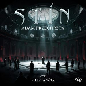 Stín, Adam Przechrzta