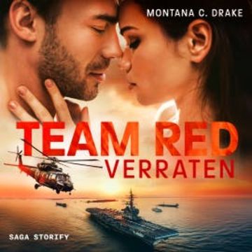 Team Red - Verraten audiobook, Montana C. Drake