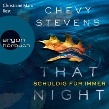 That Night - Schuldig für immer audiobook, Chevy Stevens