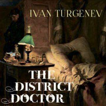 The District Doctor audiobook, Ivan Turgenev