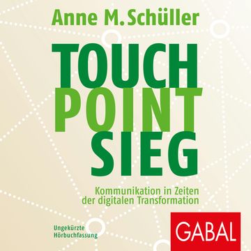 Touch. Point. Sieg. audiobook, Anne M. Schüller