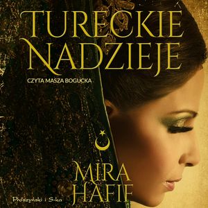 Tureckie nadzieje, Mira Hafif