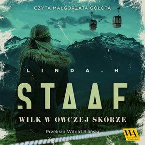 Wilk w owczej skórze, Linda H. Staff