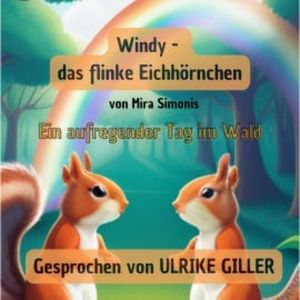 Windy - das flinke Eichhörnchen, Mira Simonis