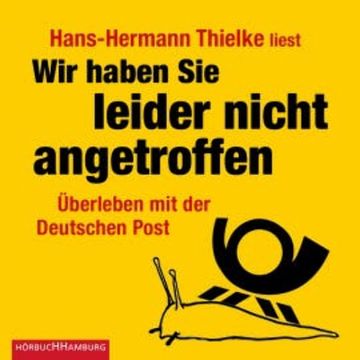 Wir haben Sie leider nicht angetroffen audiobook, Hans-Hermann Thielke