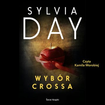 Wybór Crossa audiobook, Sylvia Day