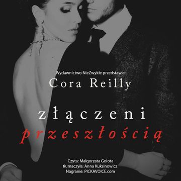 Złączeni przeszłością audiobook, Cora Reilly