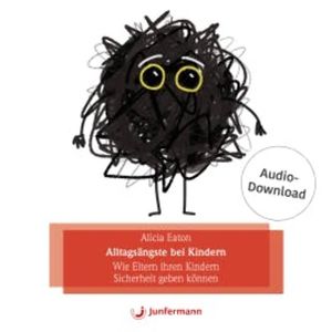 Alltagsängste bei Kindern, Alicia Eaton