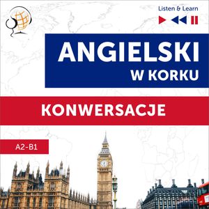 Angielski w korku. Konwersacje (Poziom A2-B1 – Listen & Learn), Dorota Guzik