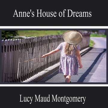 Anne's House of Dreams audiobook, Lucy Maud Montgomery