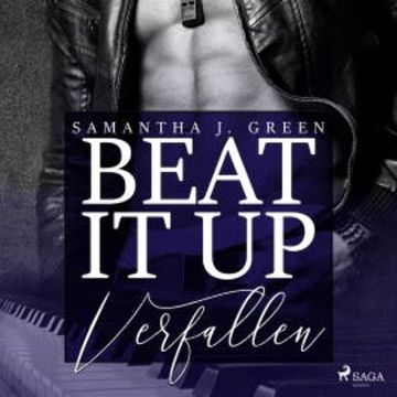 Beat it up – verfallen audiobook, Samantha J. Green