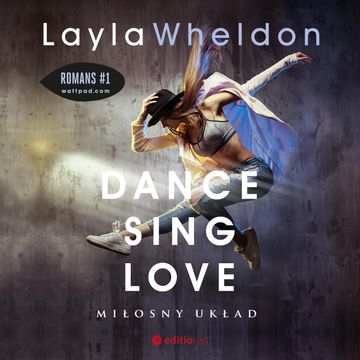 Dance, sing, love. Miłosny układ audiobook, Layla Wheldon
