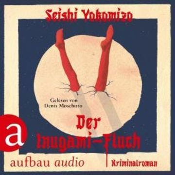 Der Inugami-Fluch - Kosuke Kindaichi ermittelt, Band 4 (Ungekürzt) audiobook, Seishi Yokomizo