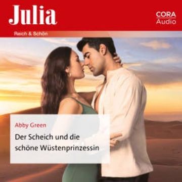 Der Scheich und die schöne Wüstenprinzessin audiobook, Abby Green