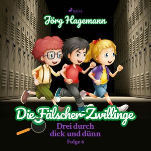Die Fälscher-Zwillinge (Drei durch dick und dünn 6), Jörg Hagemann