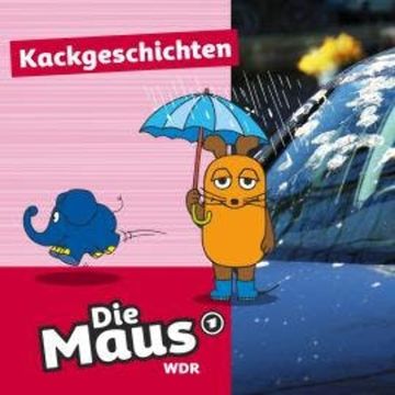 Die Maus, Kackgeschichten - Staffel 1 audiobook, Die Maus