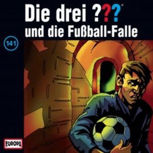 Folge 141: Die drei ??? und die Fußball-Falle, André Minninger