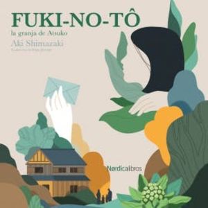 Fuki-No-Tó, la granja de Atsuko, Aki Shimazaki