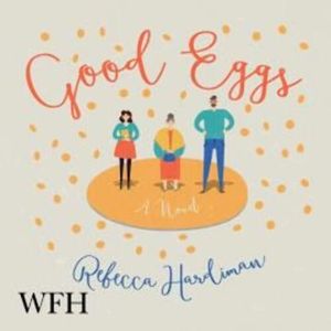 Good Eggs, Rebecca Hardiman
