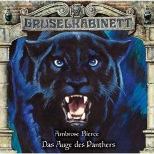 Gruselkabinett, Folge 157: Das Auge des Panthers, Ambrose Bierce