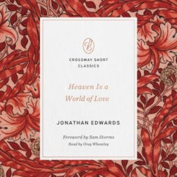 Heaven Is a World of Love audiobook, Jonathan Edwards
