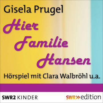 Hier Familie Hansen audiobook, Gisela Prugel