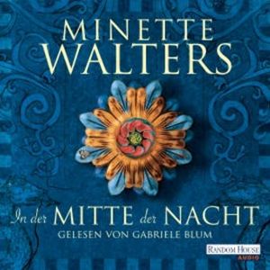 In der Mitte der Nacht, Minette Walters