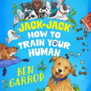 Jack-Jack, How to Train Your Human, Ben Garrod