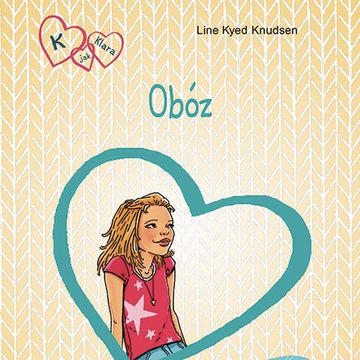 K jak Klara 9 - Obóz, Line Kyed Knudsen