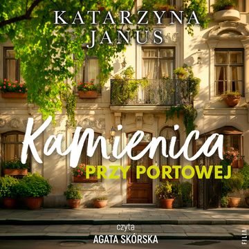 Kamienica przy Portowej audiobook, Katarzyna Janus