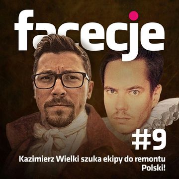 Kazimierz Wielki szuka ekipy do remontu Polski!, Maciej Kaczyński, Patryk Bryliński