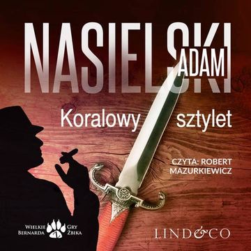 Koralowy sztylet i inne opowiadania. Inspektor Bernard Żbik. Tom 9 audiobook, Adam Nasielski