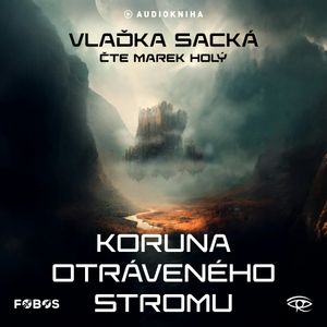 Koruna otráveného stromu, Vlaďka Sacká