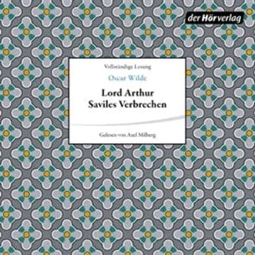 Lord Arthur Saviles Verbrechen audiobook, Oscar Wilde