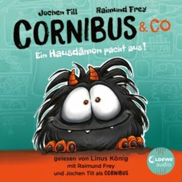 Luzifer junior präsentiert: Cornibus & Co. 1 - Ein Hausdämon packt aus! audiobook, Jochen Till