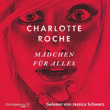 Mädchen für alles audiobook, Charlotte Roche