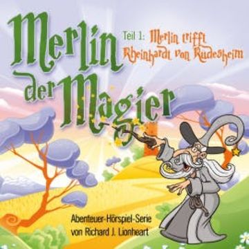 Merlin der Magier - Episode 1 audiobook, Richard J. Lionheart