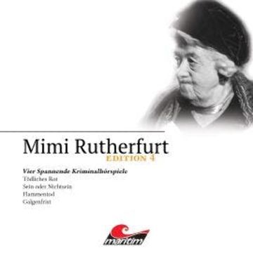 Mimi Rutherfurt, Edition 4: Vier Spannende Kriminalhörspiele audiobook, Ben Sachtleben