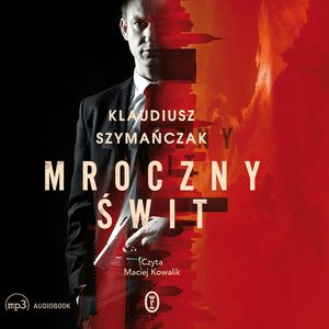 Mroczny świt, Klaudiusz Szymańczak