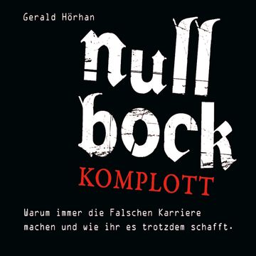 Null Bock Komplott audiobook, Gerald Hörhan