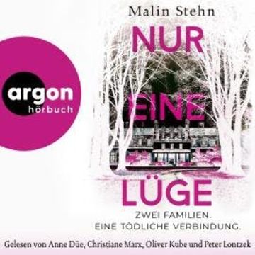 Nur eine Lüge - Zwei Familien, eine tödliche Verbindung (Ungekürzte Lesung) audiobook, Malin Stehn