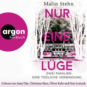 Nur eine Lüge - Zwei Familien, eine tödliche Verbindung (Ungekürzte Lesung), Malin Stehn