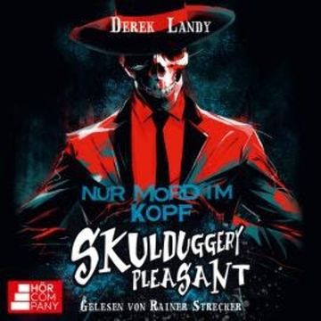 Nur Mord im Kopf - Skulduggery Pleasant, Teil 16 (Ungekürzt) audiobook, Derek Landy