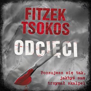 Odcięci, Michael Tsokos, Sebastian Fitzek