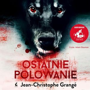 Ostatnie polowanie, Jean-Christophe Grangé