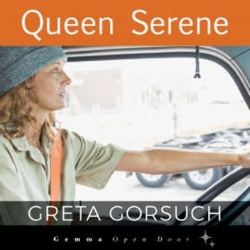 Queen Serene audiobook, Greta Gorsuch