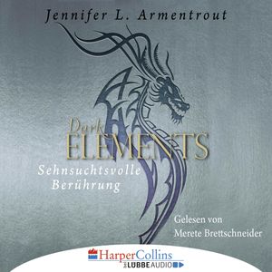Sehnsuchtsvolle Berührung - Dark Elements 3, Jennifer L. Armentrout