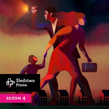 Śledztwo Pisma. Sezon 4 podcast