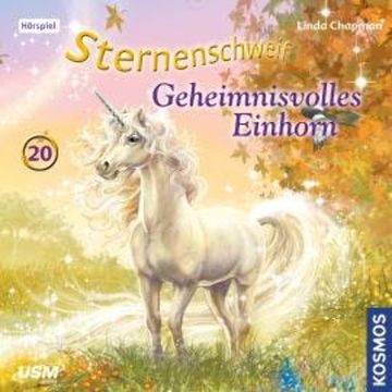 Sternenschweif, Teil 20: Geheimnisvolles Einhorn audiobook, Linda Chapman