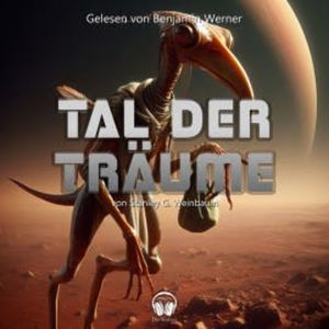 Tal der Träume, Stanley G. Weinbaum